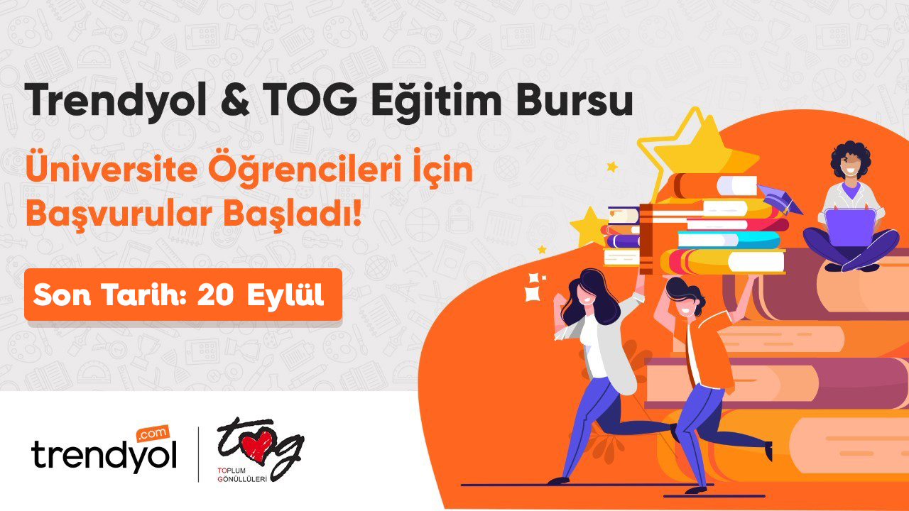 Trendyol&TOG Eğitim Bursu